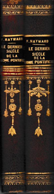 Le dernier siécle de la Rome Pontificale, 2 volumi - Fernand Hayward - copertina