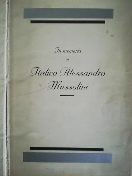 In memoria di Italico Alessandro Mussolini - Arnaldo Mussolini - copertina