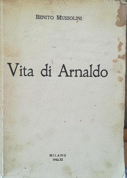 Vita di Arnaldo - Benito Mussolini - copertina