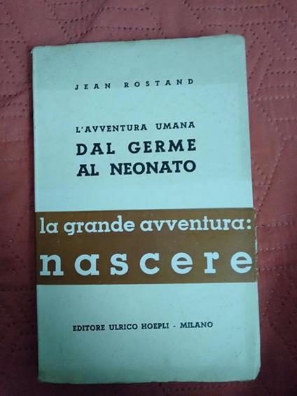 L avventura dal verme neonato - Jean Rostand - copertina