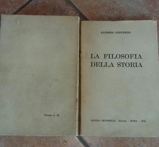 La filosofia della storia - Alfredo Goffredo - copertina