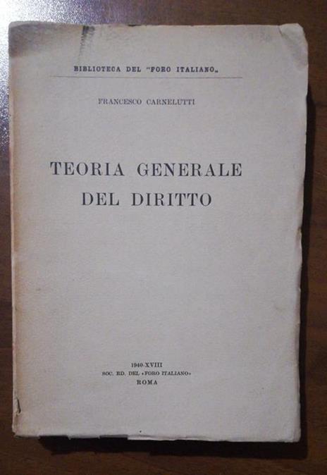 teoria generale del diritto - Francesco Carnelutti - copertina