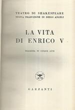 La vita di Enrico V. Tragedia in cinque atti