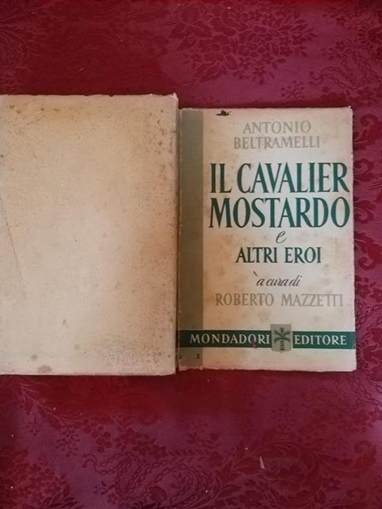 Il Cavalier Mostardo e altri eroi - Roberto Mazzetti - copertina