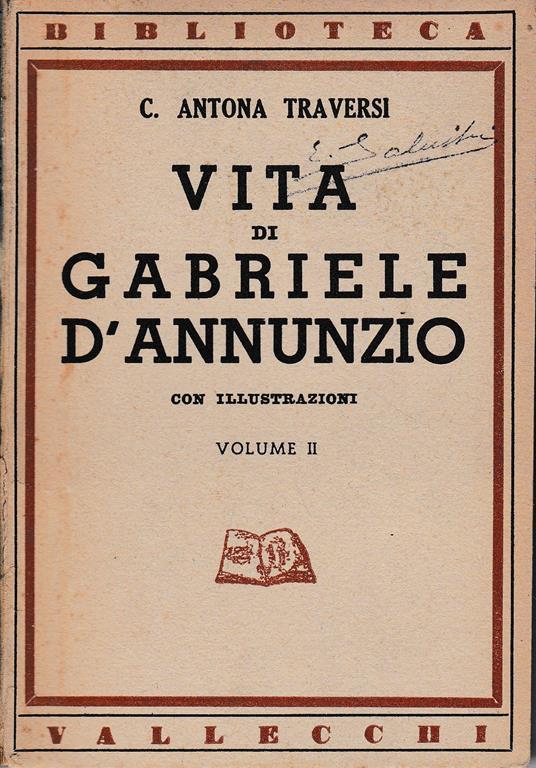 Vita di Gabriele D'Annunzio, vol. II° - Camillo Antona Traversi - copertina
