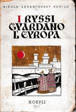 I russi guardano l'Europa