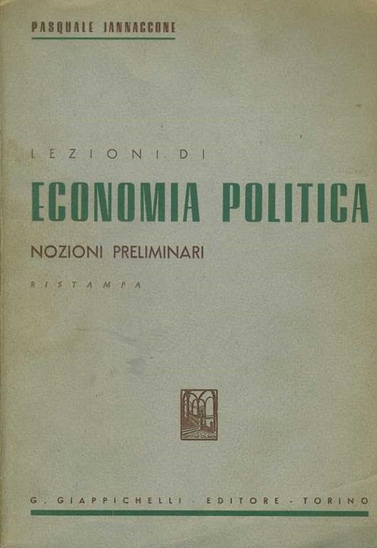 Lezioni di economia politica. Nozioni Preliminari - Pasquale Iannaccone - copertina