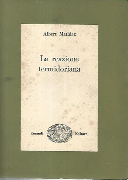 La reazione termidoriana - Albert Mathiez - copertina