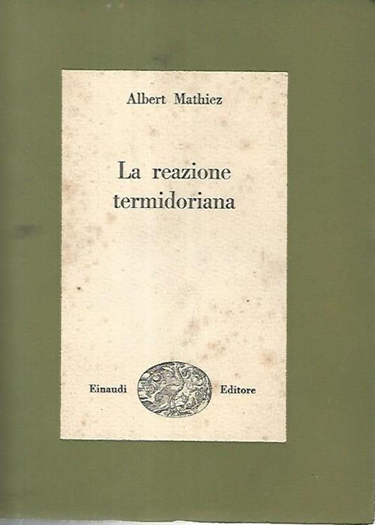 La reazione termidoriana - Albert Mathiez - copertina