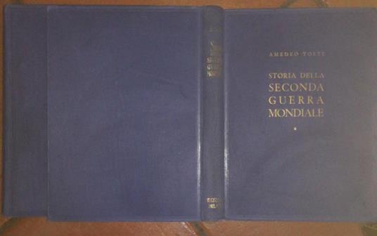 Storia della seconda guerra mondiale - Amedeo Tosti - copertina