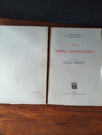 Corso di diritto amministrativo Le principali manifestazioni dell'azione amministrativa - Guido Zanobini - copertina
