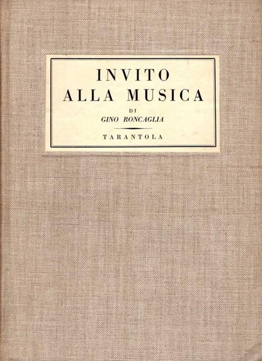 Invito alla musica - Gino Roncaglia - copertina