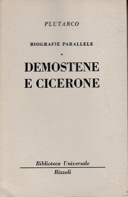 Biografie parallele. Demostene e Cicerone - Plutarco - copertina