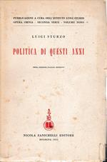 Politica di questi anni. Pubblicazioni a cura dell'ist. Luigi Sturzo, opera omnia-seconda serie-vol. nono