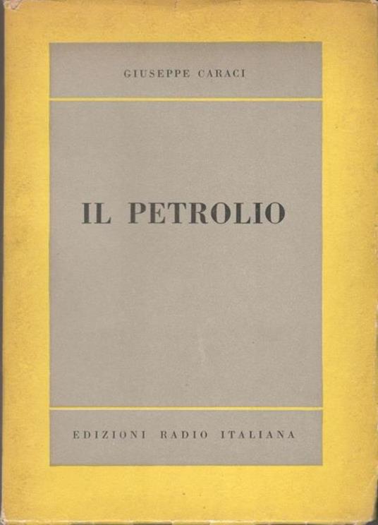 Il Petrolio - Giuseppe Caraci - copertina