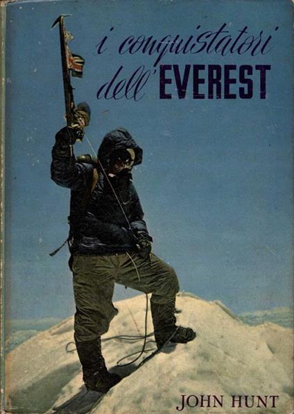 I conquistatori dell'Everest - John Hunt - copertina