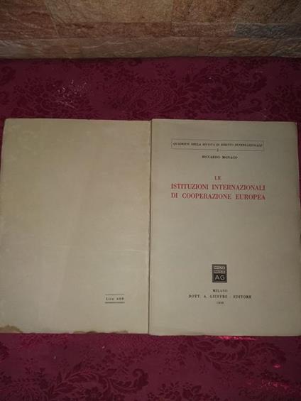 Le istituzioni internazionali di cooperazione europea - Riccardo Monaco - copertina