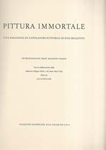 Pittura immortale. Una raccolta di capolavori pittorici di due millenni