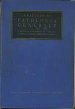 Trattato di patologia generale. Volume primo