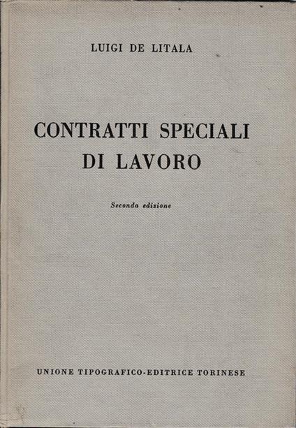 Contratti speciali di lavoro - Luigi De Litala - copertina