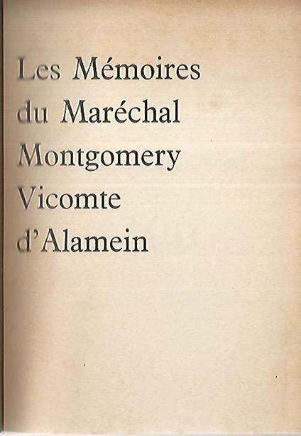 Les memoires du marechal Montgomery vicomte d'Alamein - copertina