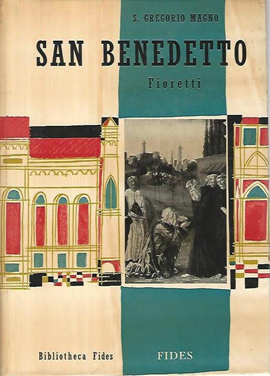 San Benedetto. Fioretti - Gregorio Magno (san) - copertina