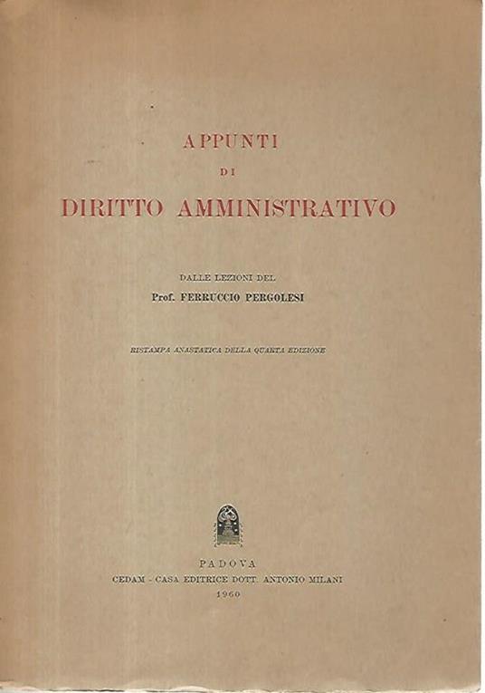 Appunti di diritto amministrativo - Ferruccio Pergolesi - copertina