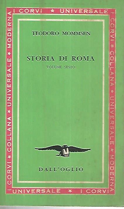 Storia di Roma. Volume sesto - Theodor Mommsen - copertina