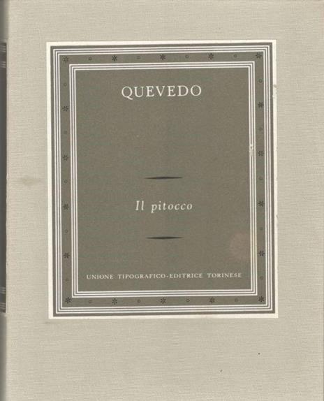 Il pitocco.Collana: i Grandi Scrittori Stranieri III-59 - Francisco G. de Quevedo y Villegas - copertina