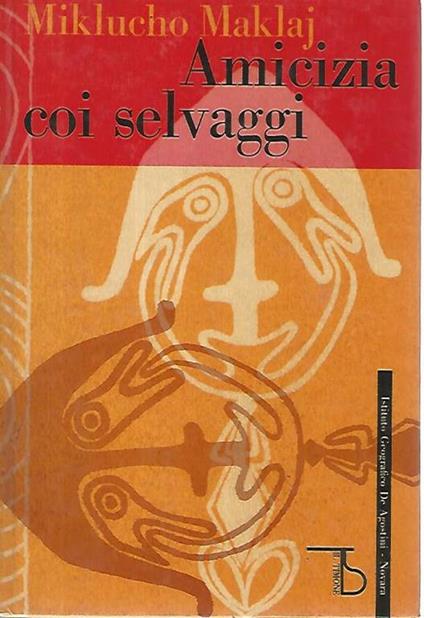 Amicizia coi selvaggi - Miklucho Maklaj - copertina