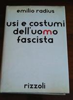 Usi E Costumi Dell'Uomo Fascista