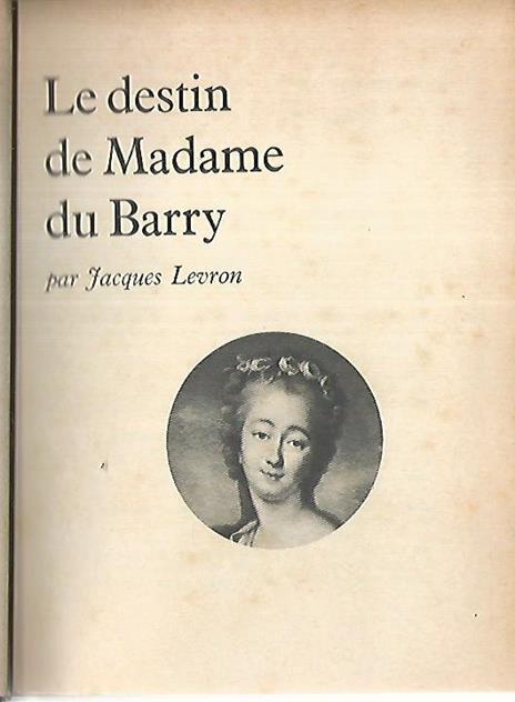 Le destin de madame du Barry - Jacques Levron - copertina