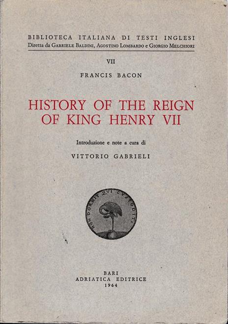 History of the reign of King Henry VII - Francis Bacon - copertina