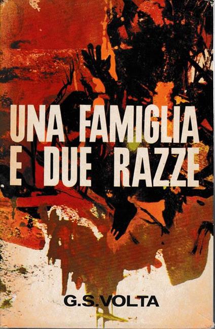 Una famiglia e due razze - Silvestro Volta - copertina