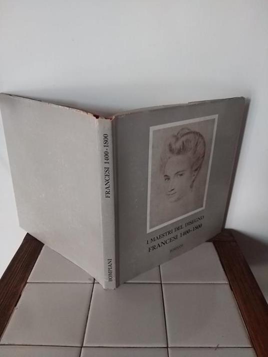 I Maestri Del Disegno Francesi 1400-1800 - Jean Vallery-Radot - copertina