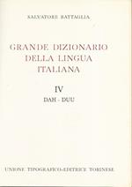 Grande dizionario della lingua italiana IV Dah- Duu