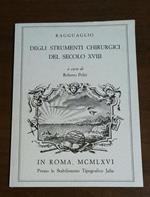 Ragguaglio Degli Strumenti Chirurgici Del Secolo Xviii