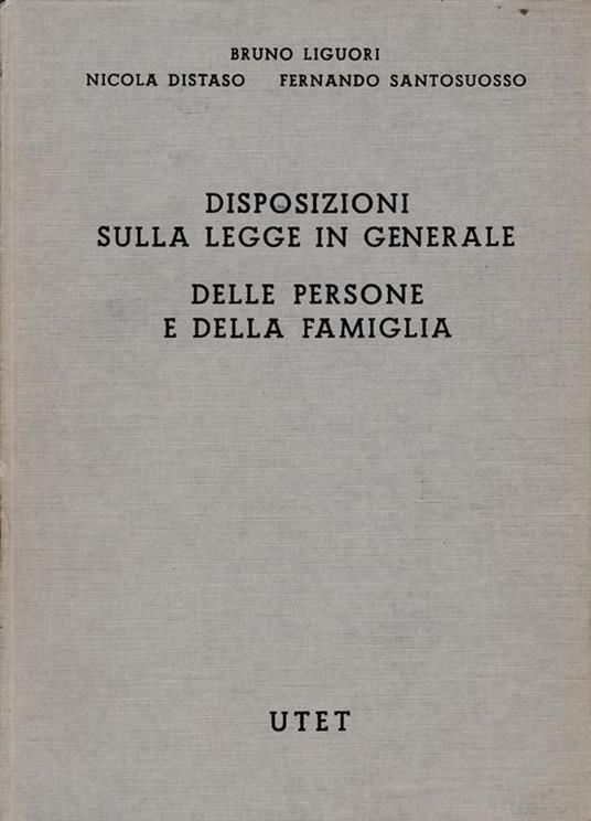 Commentario del Codice Civile. Libro I, Vol. I - : Disposizioni sulla legge in generale: Delle persone e della famiglia (Artt. 1-230) - B. Liguori - copertina