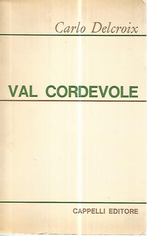 Val cordevole - Carlo Delcroix - copertina