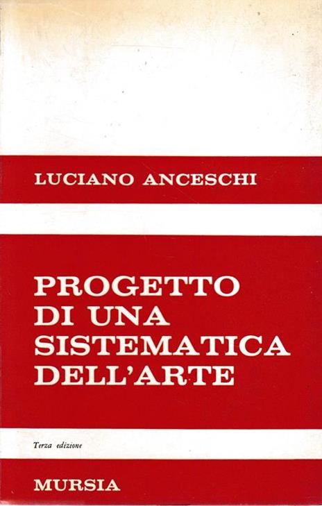 Progetto di una sistematica dell'arte - Luciano Anceschi - copertina