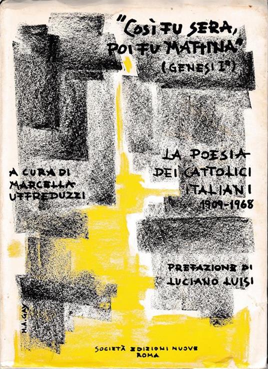 "così fu sera, poi fu mattina" (Genesi I) La poesia dei cattolici italiani 1909-1968 - Marcella Uffreduzzi - copertina