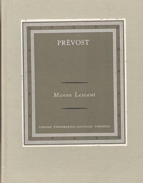 Manon Lescaut. Collana: i Grandi Scrittori Stranieri III-66 - Antoine-François Prévost - copertina