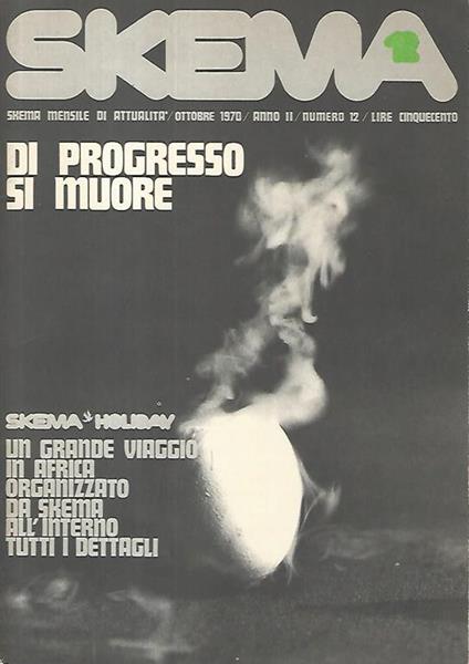 Skema. Di progresso si muore. Ottobre 1970. Anno II. Numero 12 - copertina