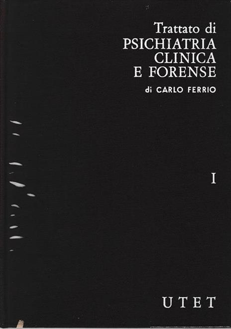 Trattato di psichiatria clinica e forense - Carlo Ferrio - copertina