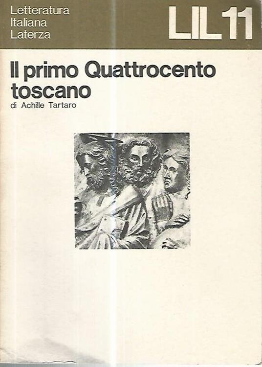 Il primo quattrocento toscano - Achille Tartaro - copertina