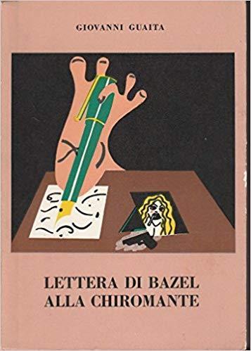 Lettera di Bazel alla chiromante - Giovanni Guaita - copertina