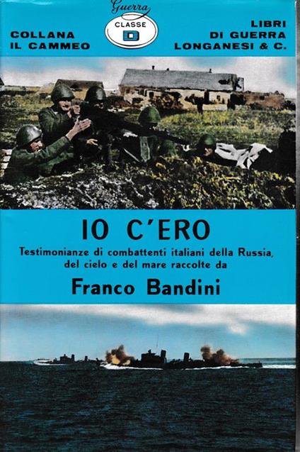 Io c'ero - Fernando Bandini - copertina