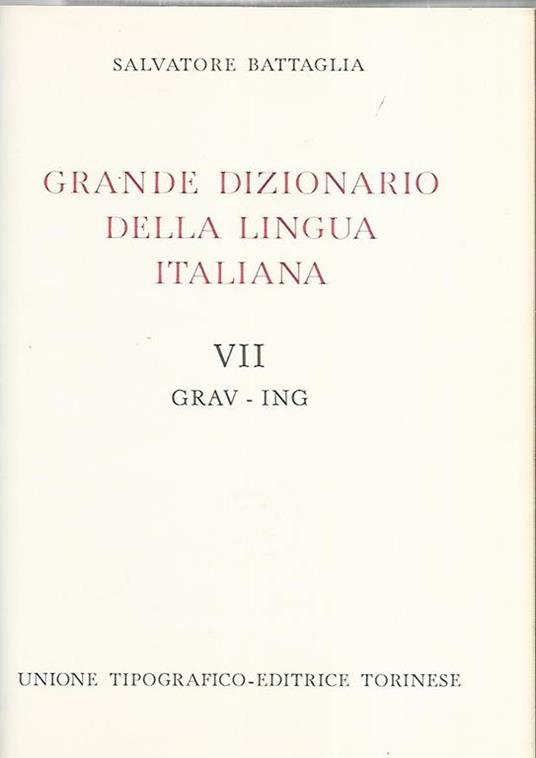 Grande dizionario della lingua italiana - Salvatore Battaglia - copertina