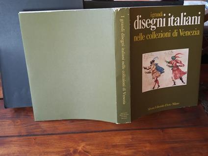 I grandi disegni italiani nelle collezioni di Venezia - Terisio Pignatti - copertina