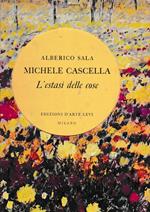 Michele Cascella. L'estasi delle cose